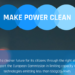 «Make Power Clean», campaña para impulsar un mercado eléctrico bajo en carbono