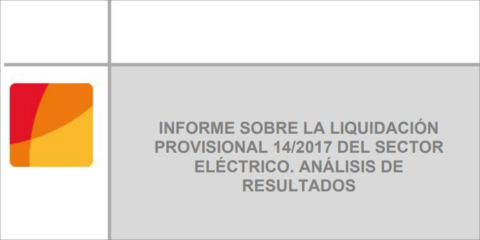 La CNMC publica el informe de la liquidación provisional de 2017 del sector eléctrico