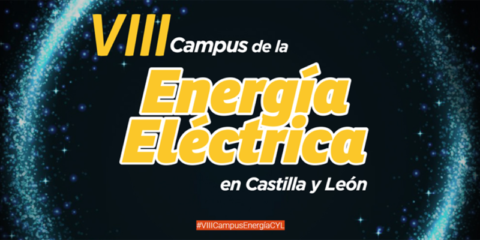 Abierto el plazo de inscripción para el VIII Campus de la Energía Eléctrica en Castilla y León