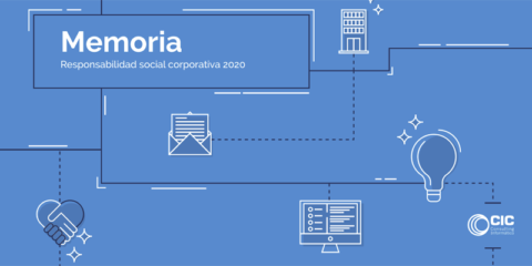 El Grupo CIC publica la Memoria de Responsabilidad Social Corporativa 2020