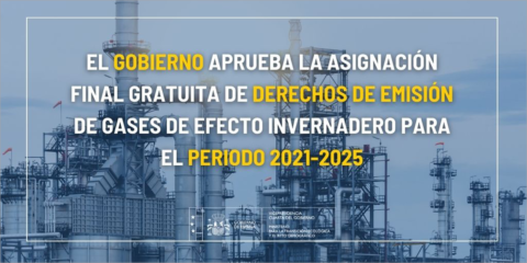 Aprobada la asignación final gratuita de derechos de emisión de GEI para el periodo 2021-2025