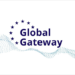Global Gateway, nueva estrategia europea para impulsar la transformación verde