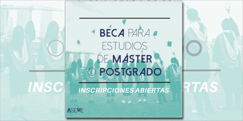 Tercera edición de la beca de Aseme para estudios de máster y postgrado en el ámbito de la energía