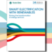 Irena y SGCC identifican las vías para la electrificación inteligente con energías renovables