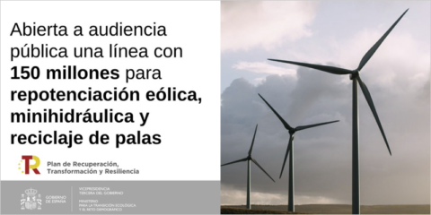 Salen a información pública las ayudas para repotenciar la eólica, la minihidráulica y el reciclaje de palas