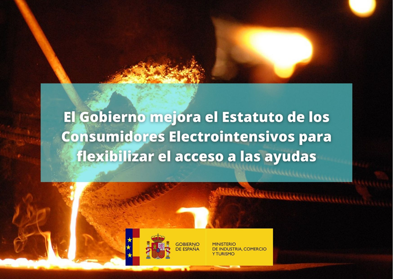 El Gobierno mejora el Estatuto de los Consumidores Electrointensivos