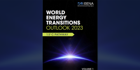 El informe ‘WETO 2023: 1.5 °C Pathway’ de Irena pide triplicar la energía renovable anual para 2030