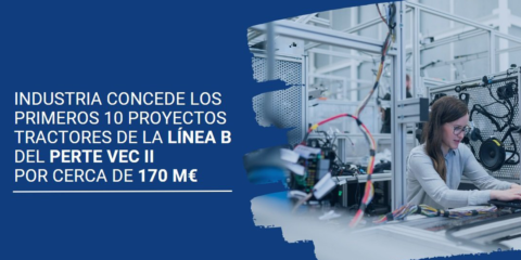Cerca de 170 millones para los diez primeros proyectos tractores de la línea B del PERTE VEC II