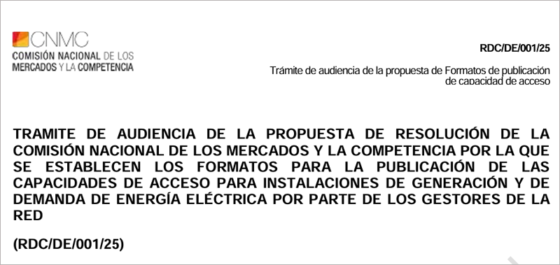 propuesta de resolución por la que se establecen los formatos para la publicación de las capacidades de acceso para instalaciones de generación y de demanda de energía eléctrica por parte de los gestores de la red 