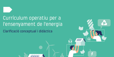 El Currículum Operativo de la Energía se actualiza para facilitar la enseñanza en Cataluña