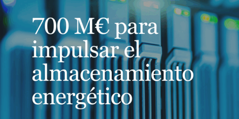 Ayudas de 700 millones de euros para el desarrollo de proyectos de almacenamiento energético a gran escala