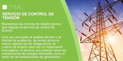 La CNMC aprueba una revisión de las normas técnicas que regulan el servicio de control de tensión