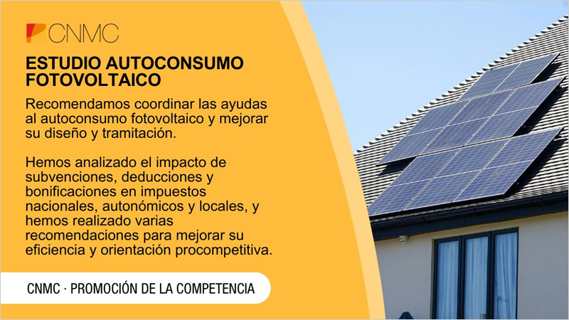 La CNMC evalúa el impacto de las ayudas al autoconsumo fotovoltaico y plantea mejoras para su gestión