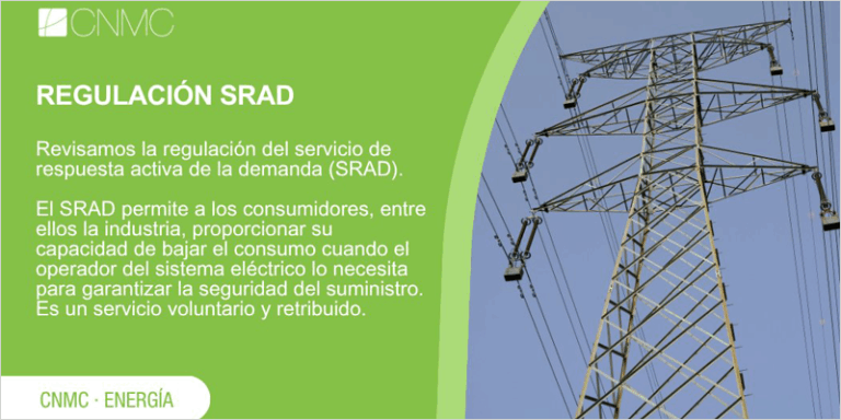 La CNMC revisa la regulación del servicio de respuesta activa de la demanda (SRAD).