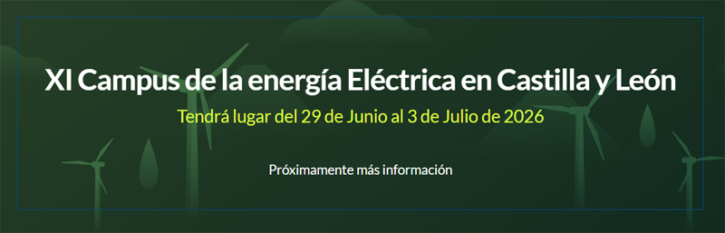 El XI Campus de la Energía Eléctrica de Castilla y León analizará las renovables y la geoestrategia de la energía