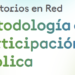 Territorios en Red – Metodología de participación pública